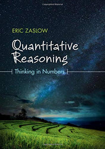Quantitative Reasoning: Thinking in Numbers