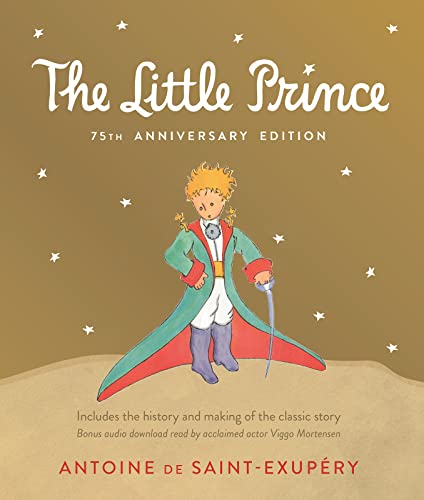 Little Prince: Includes the History and Making of the Classic Story (Anniversary)