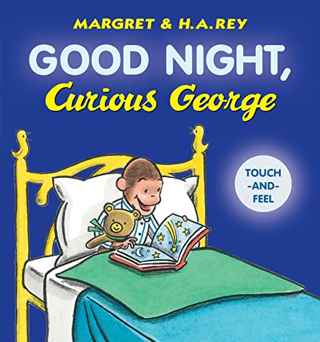 Good Night, Curious George Padded Board Book Touch-And-Feel