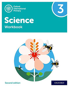 Oxford International Primary Science Second Edition Workbook 3