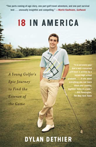 18 in America: A Young Golfer's Epic Journey to Find the Essence of the Game