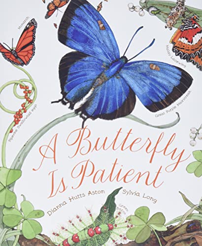 A Butterfly Is Patient: (Nature Books for Kids, Children's Books Ages 3-5, Award Winning Children's Books)