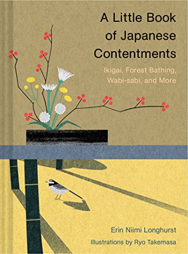 Ein kleines Buch über japanische Zufriedenheit: Ikigai, Waldbaden, Wabi-Sabi und mehr (Japanische Bücher, Bücher zur Achtsamkeit, Bücher über Kultur, Spirituelles Buch