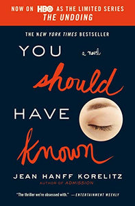 You Should Have Known: Now on HBO as the Limited Series the Undoing