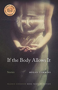 If the Body Allows It: Stories