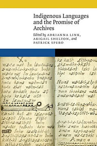 Indigenous Languages and the Promise of Archives