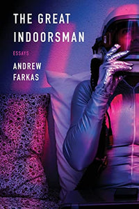 The Great Indoorsman: Essays