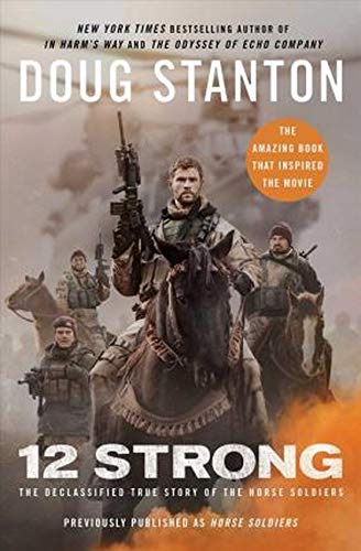 12 Strong: Die freigegebene wahre Geschichte der berittenen Soldaten