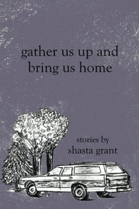 Gather Us Up and Bring Us Home