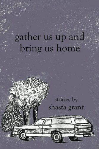 Gather Us Up and Bring Us Home