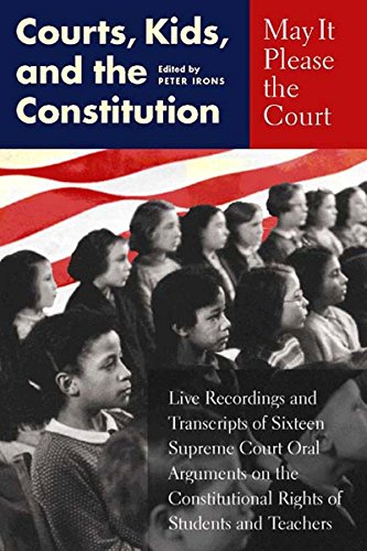 May It Please the Court: Courts, Kids, and the Constitution [With Four 90-Minute Audiocassettes]
