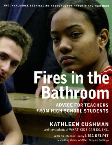 Fires in the Bathroom: Advice for Teachers from High School Students (Revised)