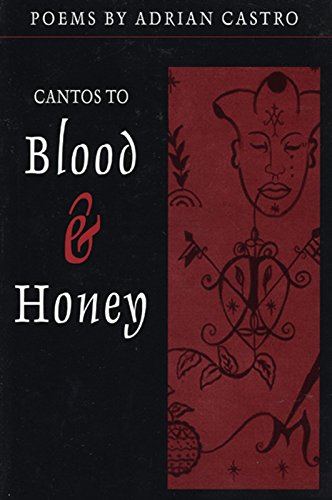 Cantos to Blood & Honey