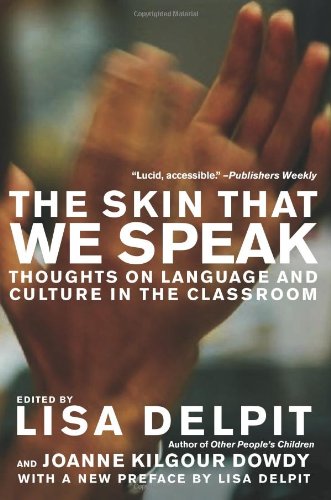 The Skin That We Speak: Thoughts on Language and Culture in the Classroom