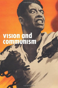 Vision and Communism: Viktor Koretsky and Dissident Public Visual Culture