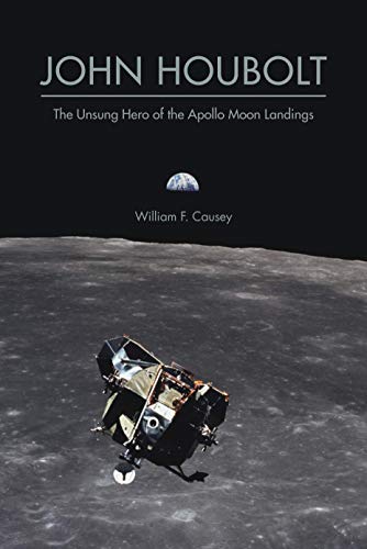 John Houbolt: The Unsung Hero of the Apollo Moon Landings