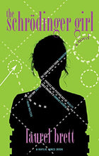Lade das Bild in den Galerie-Viewer, The Schrödinger Girl
