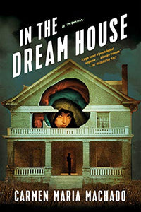 In the Dream House: A Memoir !! SMA DONATION ONLY !!