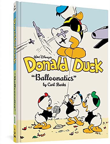 Walt Disney's Donald Duck Balloonatics: The Complete Carl Barks Disney Library Vol. 25