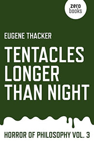 Tentacles Longer Than Night: Horror of Philosophy