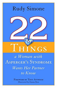 22 Things a Woman with Asperger's Syndrome Wants Her Partner to Know