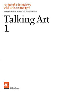 Talking Art 1: Interviews with Artists Since 1976 (Revised)