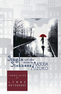Single Sickness and Other Stories