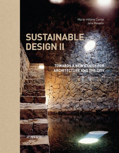 Sustainable Design II: Towards a New Ethics of Architecture and City Planning