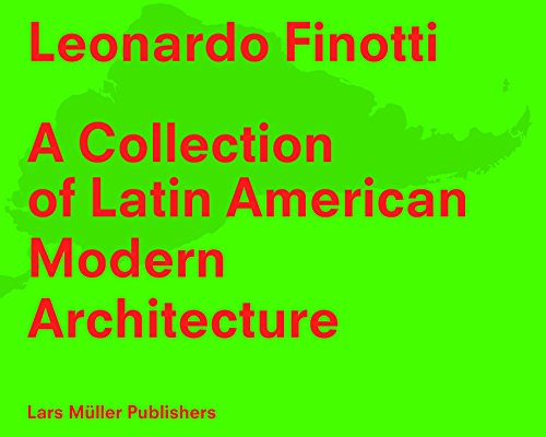 A Collection of Latin American Modern Architecture: Leonardo Finotti