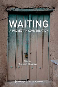 Waiting: A Project in Conversation