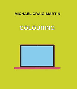Michael Craig-Martin: Colouring