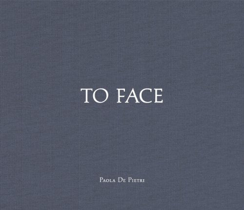 Paola de Pietri: To Face