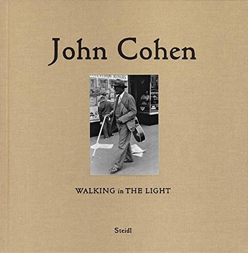 John Cohen: Walking in the Light