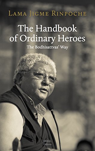 The Handbook of Ordinary Heroes: The Bodhisattvas' Way