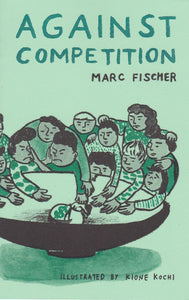 Against Competition (2022 Reprint)