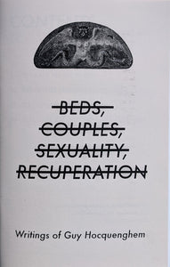 <s>Beds</s>, <s>Couples</s>, <s>Sexuality</s>, <s>Recuperation</s>: Writings of Guy Hocquenghem