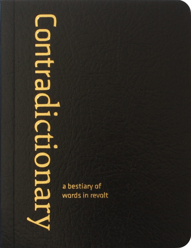 Contradictionary: A Bestiary of Words in Revolt
