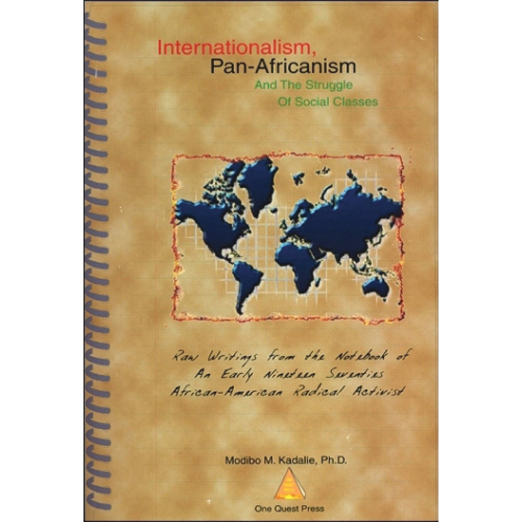 Internationalism, Pan-Africanism and the Struggle of Social Classes: Raw Writings from the Notebook of an Early Seventies African-American Radical Acitivist