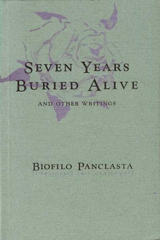 Seven Years Buried Alive and Other Writings